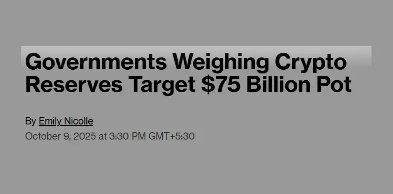 Bloomberg reports that governments are targeting $75 billion crypto reserve to boost economic strength